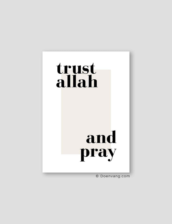 Stol på Allah og bed | Tekst plakat